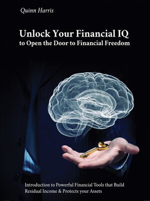 cover image of Unlock Your Financial IQ to Open the Door to Financial Freedom